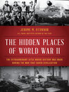 Cover image for The Hidden Places of World War II